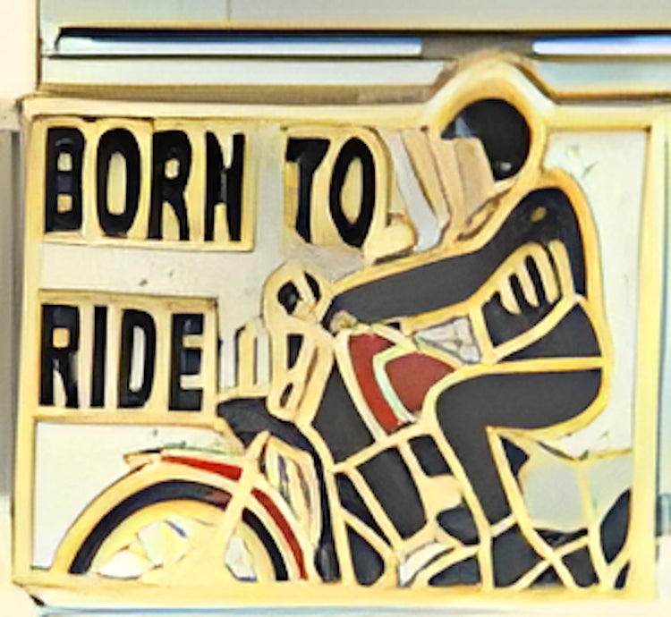 Born to Ride