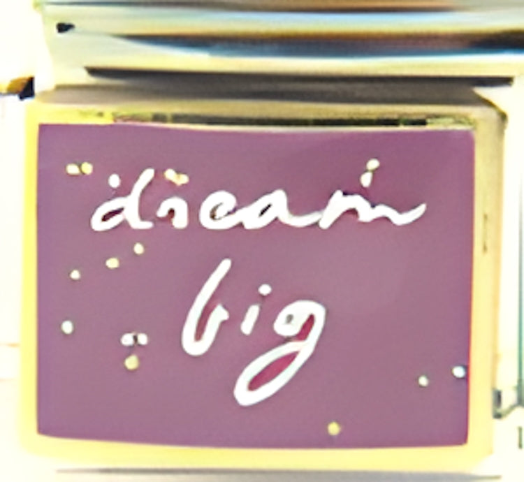 Dream Big