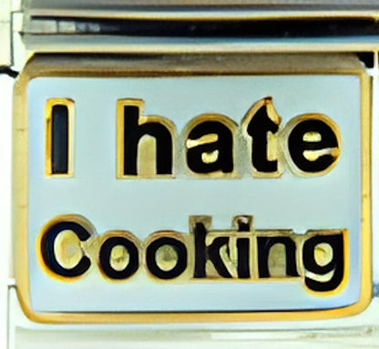 I Hate Cooking